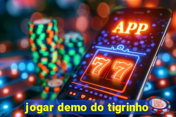 jogar demo do tigrinho